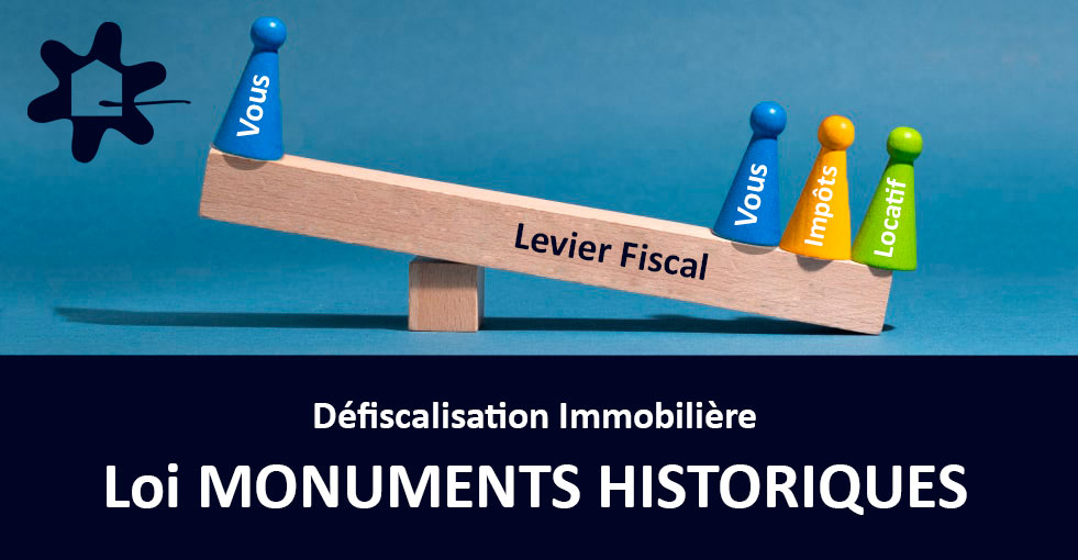 Defiscalisation Immobilière MONUMENTS HISTORIQUES Estrella Finance