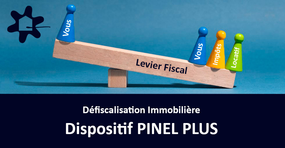 Defiscalisation Immobilière PINEL PLUS Estrella Finance